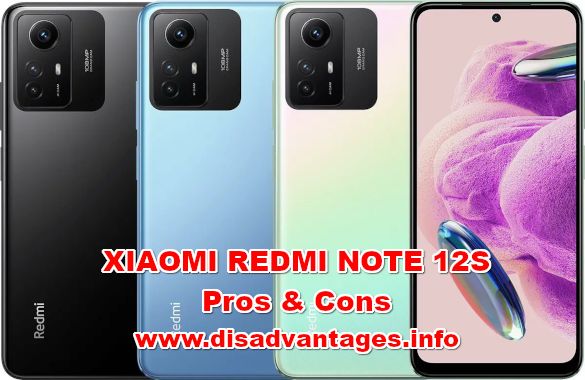 Pros and Cons Fact XIAOMI REDMI NOTE 12S Review – Advantage & Disadvantage  Information Review